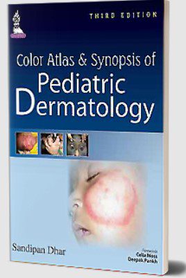 Color Atlas & Synopsis of Pediatric Dermatology by Sandipan Dhar PDF Free Download