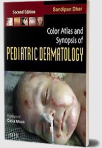 Color Atlas and Synopsis of Pediatric Dermatology by Sandipan Dhar PDF Free Download