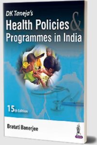 DK Taneja’s Health Policies & Programmes in India by Bratati Banerjee PDF Free Download