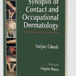 Download Atlas and Synopsis of Contact and Occupational Dermatology by Sanjay Ghosh PDF Free