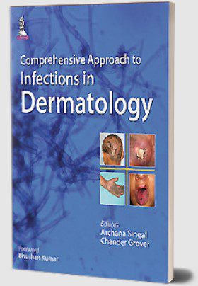 Download Comprehensive Approach to Infections in Dermatology by Archana Singal PDF Free