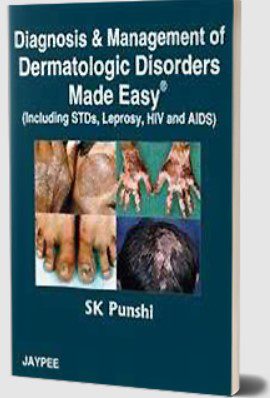 Download Diagnosis & Management of Dermatologic Disorders (Including STDs, Leprosy, HIV and AIDS) PDF Free