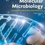 Download Molecular Microbiology: Diagnostic Principles and Practice 3rd Edition PDF Free