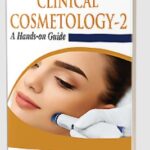Download Study of Clinical Cosmetology-2: A Hands-on Guide by Sonia Tekchandani PDF Free