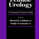 Female Urology: A Practical Clinical Guide PDF Free Download