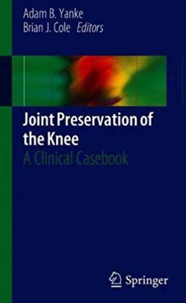 Joint Preservation of the Knee: A Clinical Casebook PDF Free Download