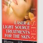 Laser & Light Source Treatments for the Skin by Mathew M Avram PDF Free Download