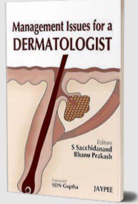 Management Issues for a Dermatologist by S Sacchidanand PDF Free Download