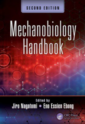 Mechanobiology Handbook 2nd Edition PDF Free Download