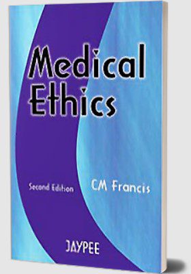 Medical Ethics by CM Francis PDF Free Download
