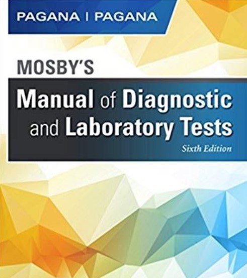 Mosby's Manual of Diagnostic and Laboratory Tests 6th Edition PDF Free Download