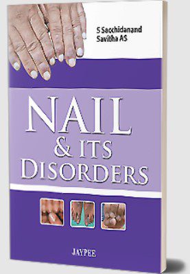 Nail & its Disorders by S Sacchidanand PDF Free Download