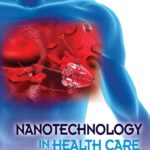 Nanotechnology in Health Care PDF Free Download