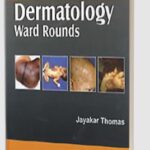 Pediatric Dermatology Ward Rounds by Jayakar Thomas PDF Free Download