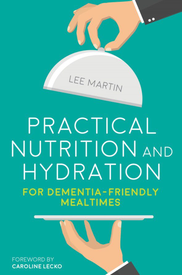 Practical Nutrition and Hydration for Dementia-Friendly Mealtimes PDF Free Download
