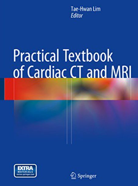 Practical Textbook of Cardiac CT and MRI PDF Free Download