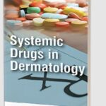 Systemic Drugs in Dermatology by Kabir Sardana PDF Free Download