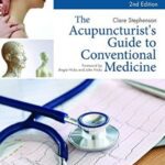 The Acupuncturist's Guide to Conventional Medicine 2nd Edition PDF Free Download