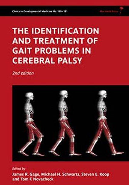 The Identification and Treatment of Gait Problems in Cerebral Palsy 2nd Edition PDF Free Download
