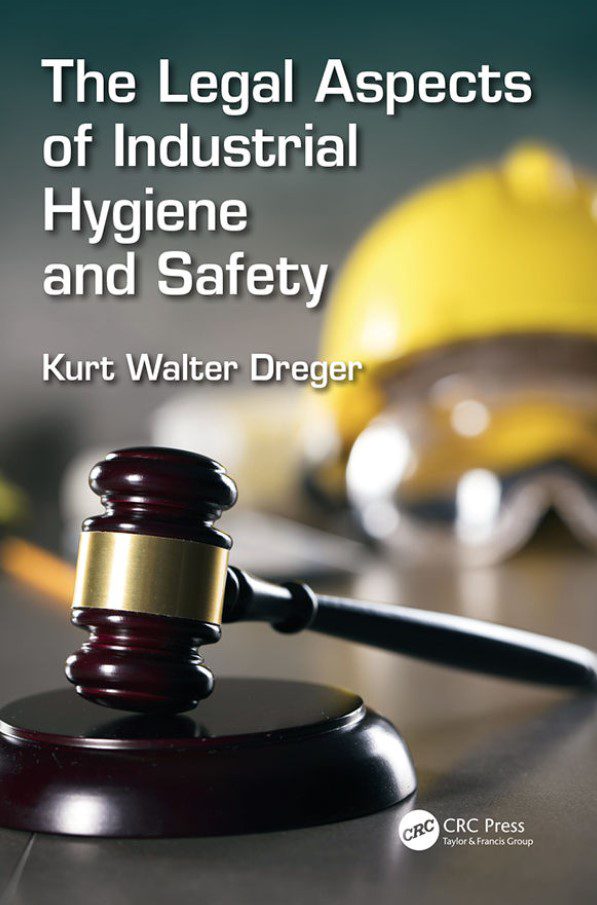 The Legal Aspects of Industrial Hygiene and Safety PDF Free Download