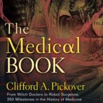The Medical Book: From Witch Doctors to Robot Surgeons PDF Free Download