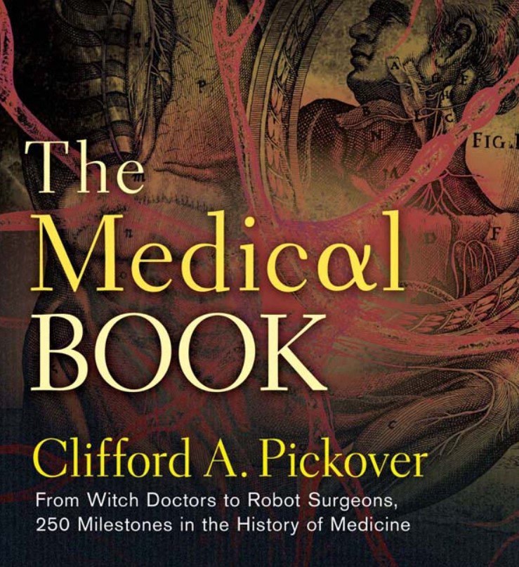 The Medical Book: From Witch Doctors to Robot Surgeons PDF Free Download