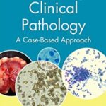 Veterinary Clinical Pathology: A Case-Based Approach PDF Free Download
