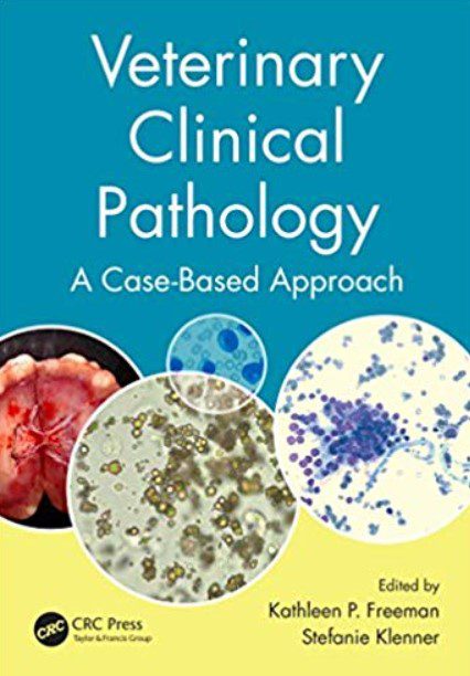 Veterinary Clinical Pathology: A Case-Based Approach PDF Free Download