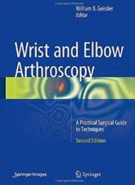 Wrist and Elbow Arthroscopy 2nd Edition PDF Free Download