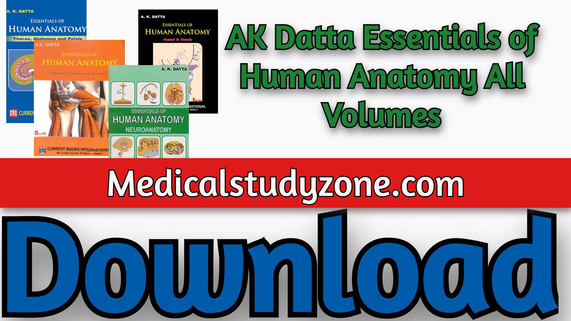 Download AK Datta Essentials of Human Anatomy All Volumes Latest 2022 PDF Free