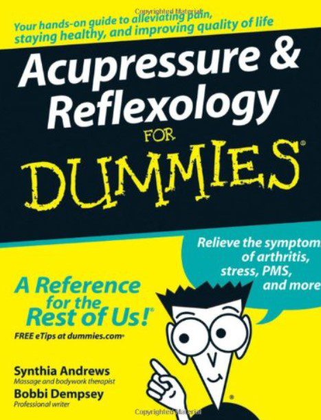 Acupressure & Reflexology For Dummies PDF Free Download