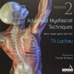 Advanced Myofascial Techniques: Neck, Head, Spine and Ribs PDF Free Download
