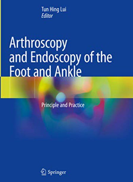 Arthroscopy and Endoscopy of the Foot and Ankle PDF Free Download