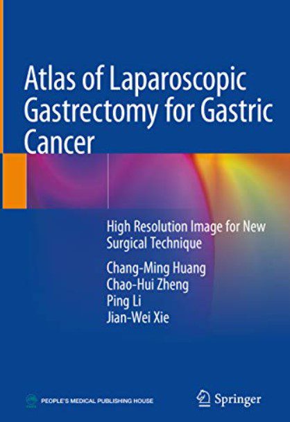 Atlas of Laparoscopic Gastrectomy for Gastric Cancer PDF Free Download