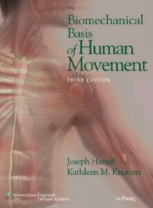Biomechanical Basis of Human Movement 3rd Edition PDF Free Download
