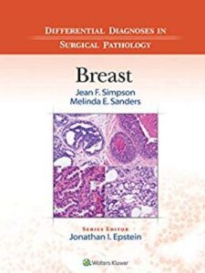 Differential Diagnoses in Surgical Pathology: Breast 2nd Edition PDF Free Download