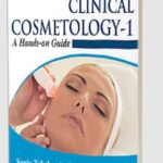 Download Study of Clinical Cosmetology-1: A Hands-on Guide by Sonia Tekchandani PDF Free