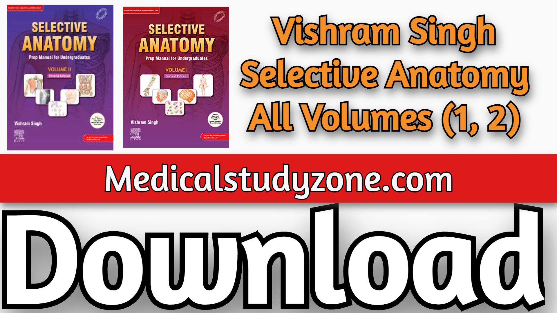Download Vishram Singh Selective Anatomy All Volumes (1, 2) Latest 2022 PDF Free