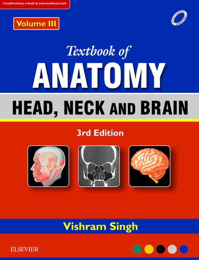Download Vishram Singh Textbook of Anatomy Vol 3 3rd Edition Head, Neck and Brain PDF Free