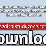Download gIDEdental Extraction Socket – Preservation/Grafting; Immediate vs Delayed Implants; Pontic Site Development 2020 Videos Free