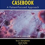 Pharmacotherapy Casebook: A Patient-Focused Approach 10th Edition PDF Free Download
