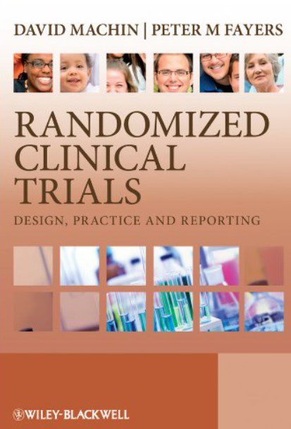 Randomized Clinical Trials: Design, Application and Reporting PDF Free Download