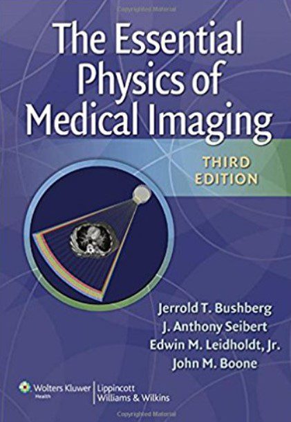 The Essential Physics of Medical Imaging PDF Free Download