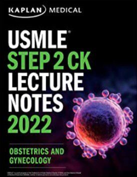 USMLE Step 2 CK Lecture Notes 2022: Obstetrics and Gynecology PDF Free Download