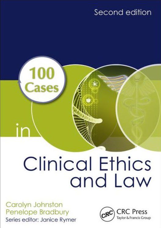 100 Cases in Clinical Ethics and Law 2nd Edition PDF Free Download
