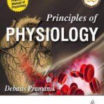 Debasis Pramanik Principles of Physiology 6th Edition PDF Free Download