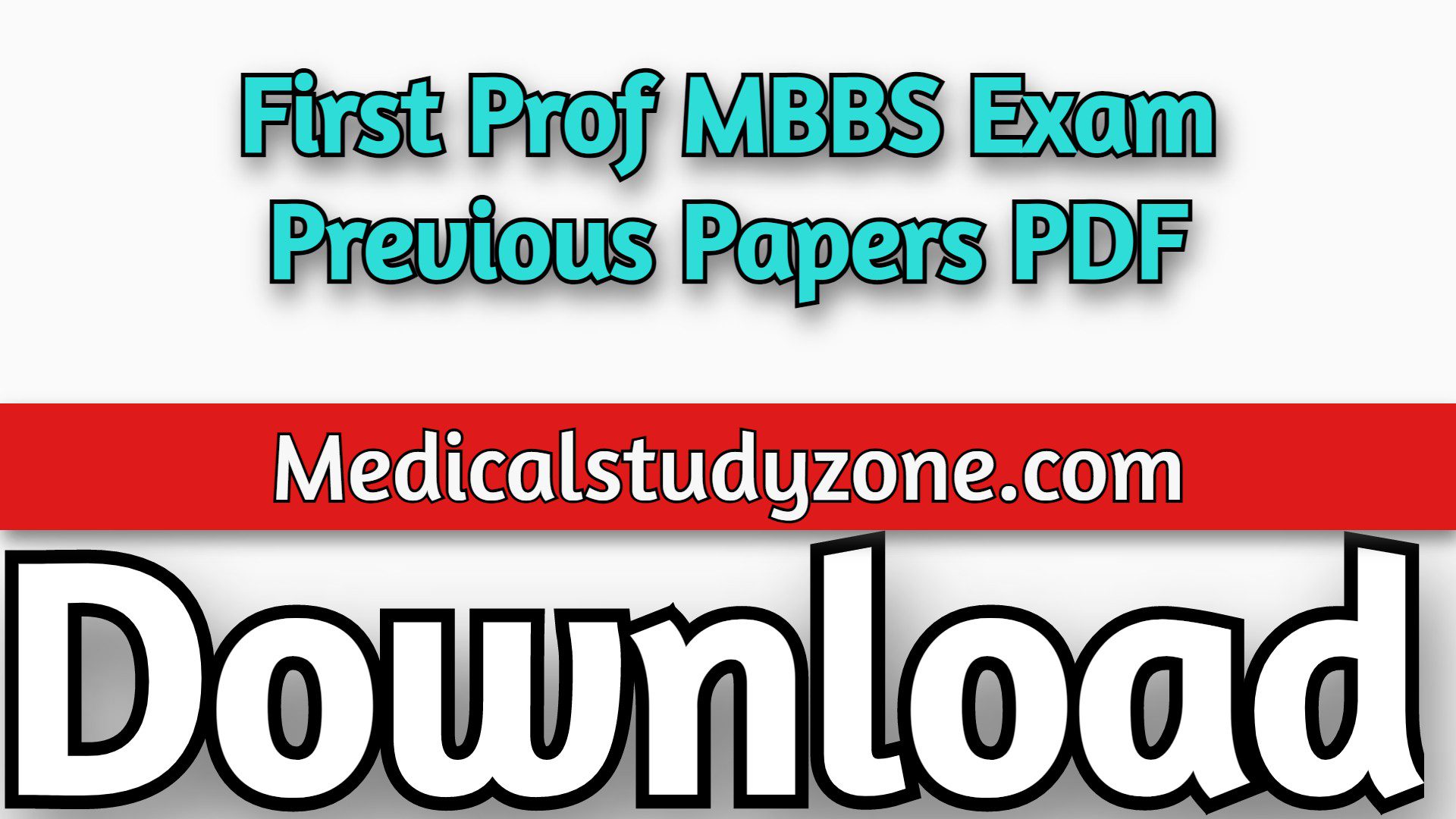 First Prof MBBS Exam Previous Papers PDF Free Download