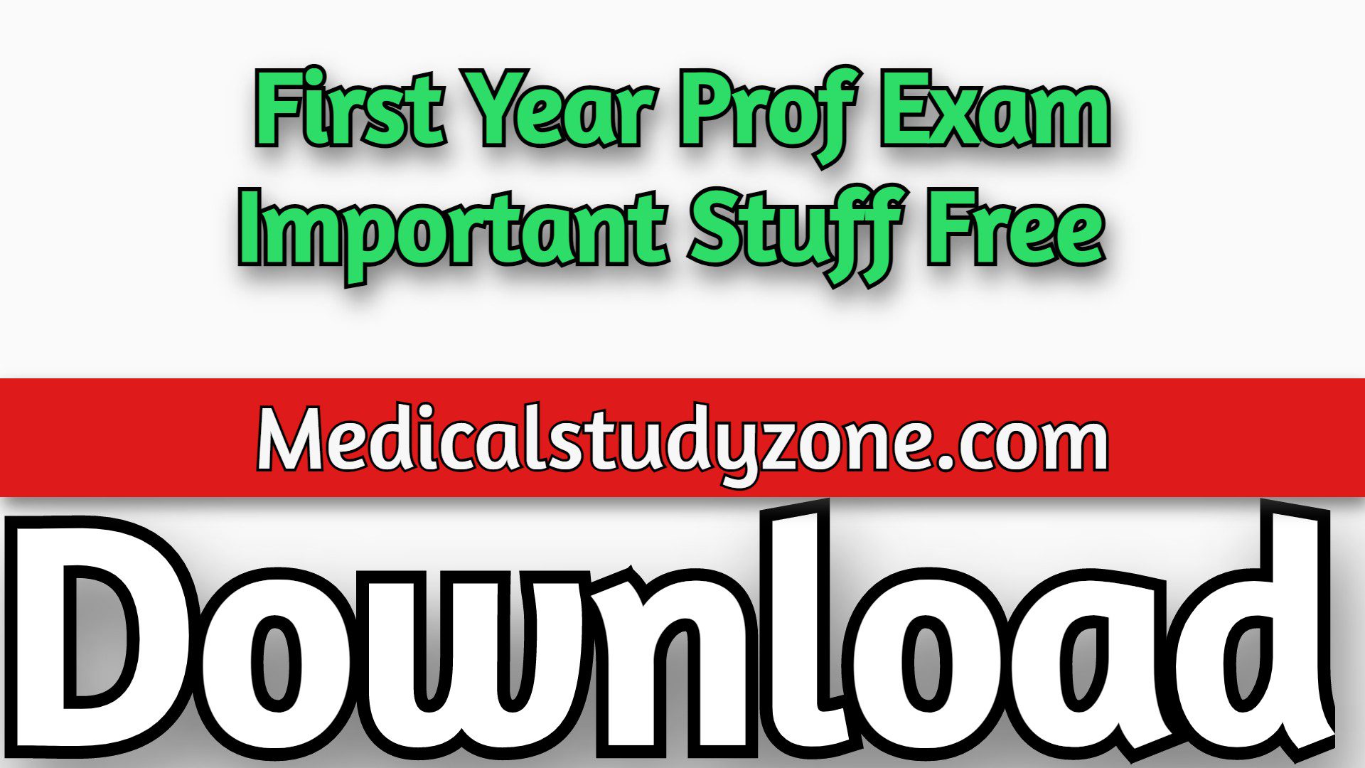 First Year Prof Exam Important Stuff Free Download