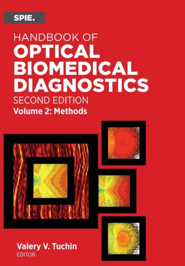 Handbook of Optical Biomedical Diagnostics 2nd Edition Volume 2: Methods PDF Free Download