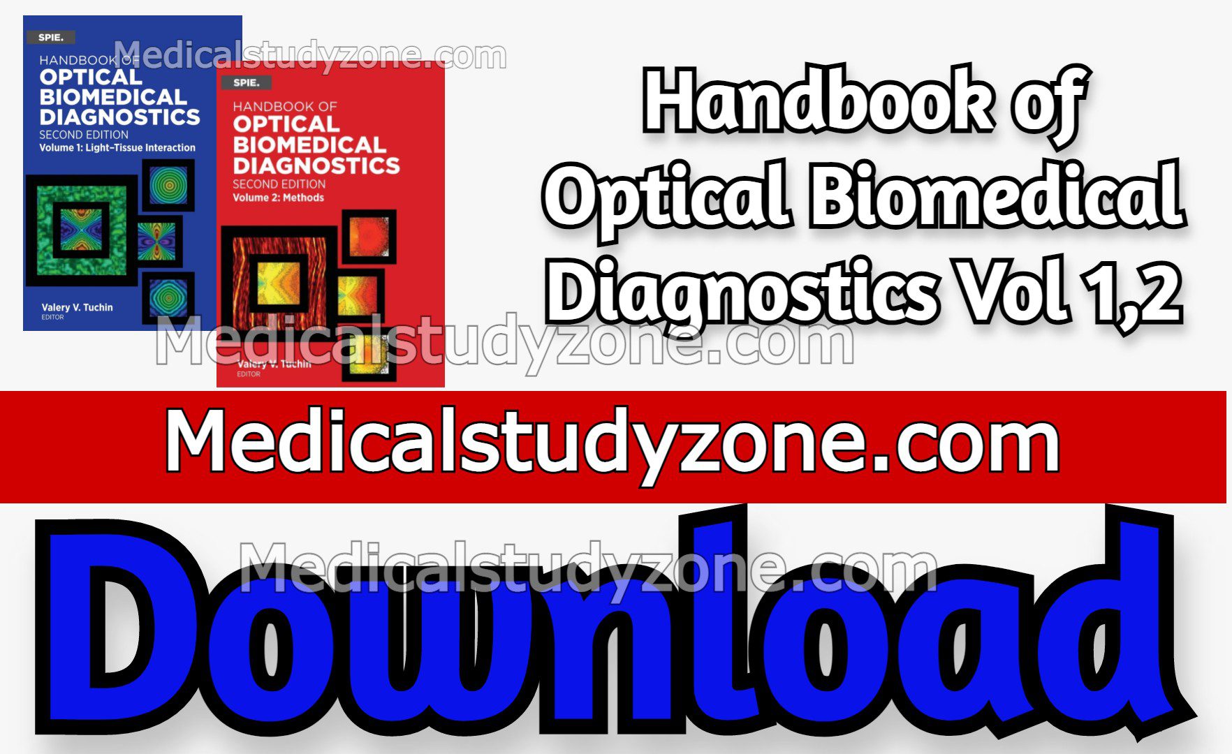 Handbook of Optical Biomedical Diagnostics Vol 1,2 PDF Free Download